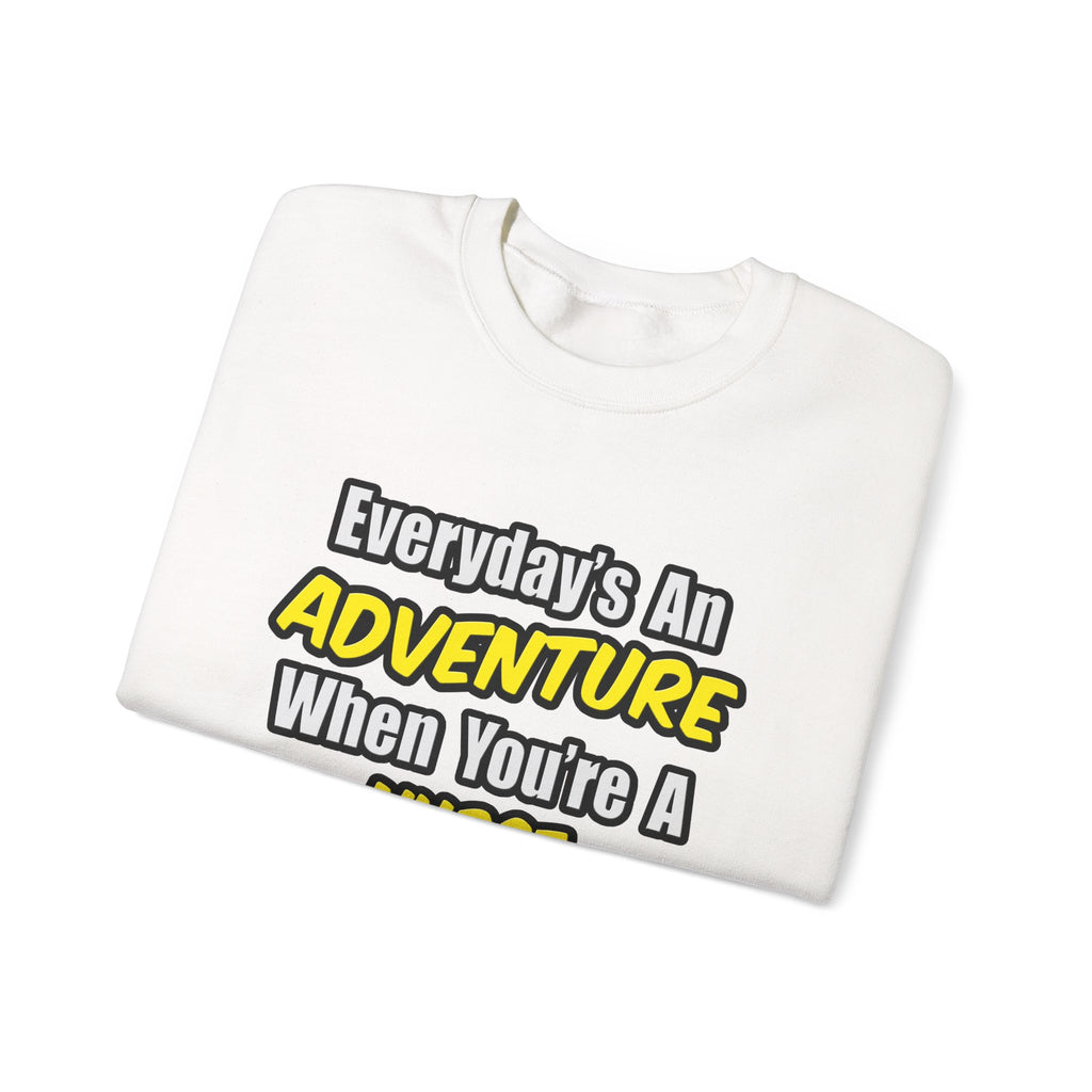 Everyday's An Adventure...Nurse Practitioner - Unisex Heavy Blend™ Crewneck Sweatshirt
