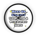 Wake Up Healthy...Sleep With a Psych Nurse - Wall Clock