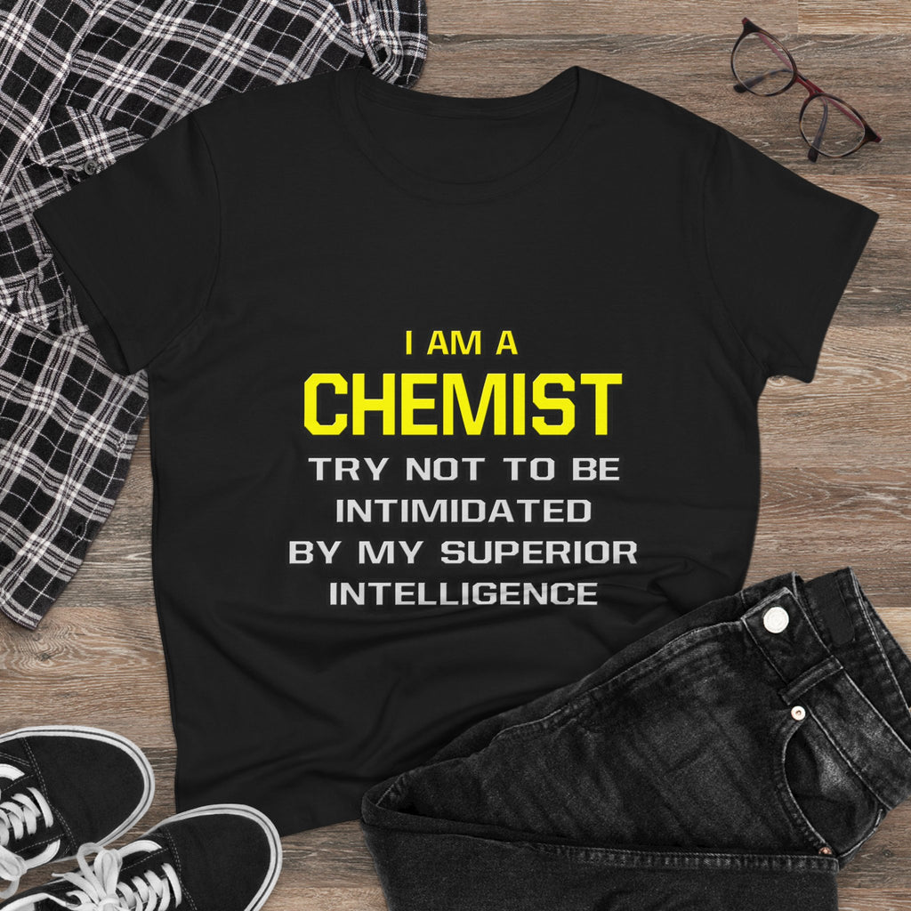 Chemist...Superior Intelligence - Women's Midweight Cotton Tee