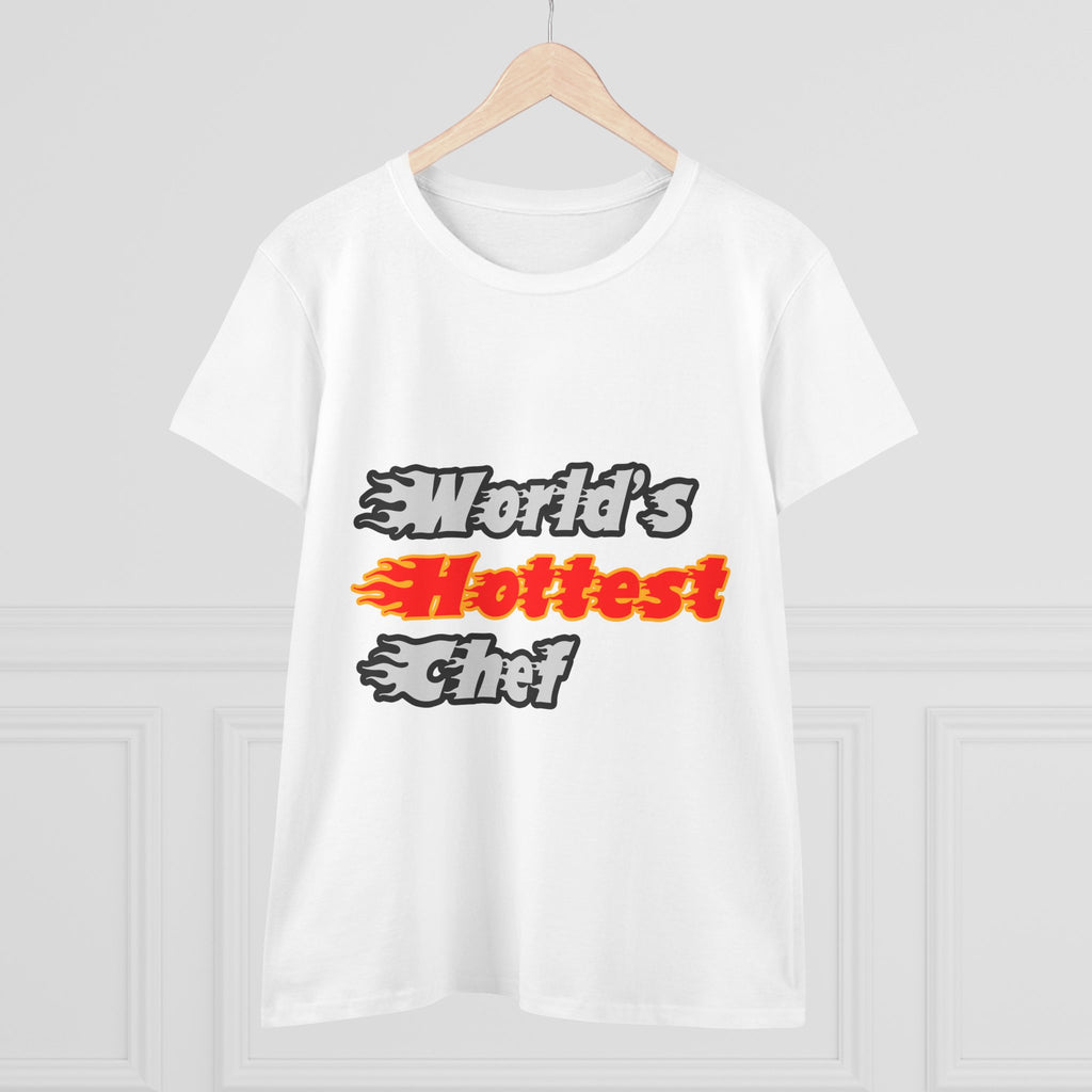 World's Hottest Chef - Women's Midweight Cotton Tee