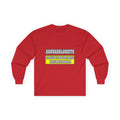 Archaeologists...Much Smarter - Unisex Ultra Cotton Long Sleeve Tee