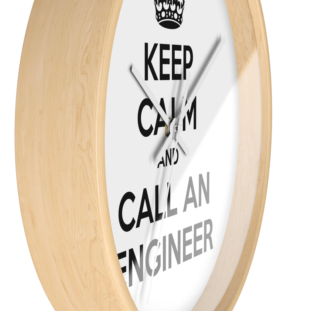 Keep Calm and Call an Engineer - Wall Clock