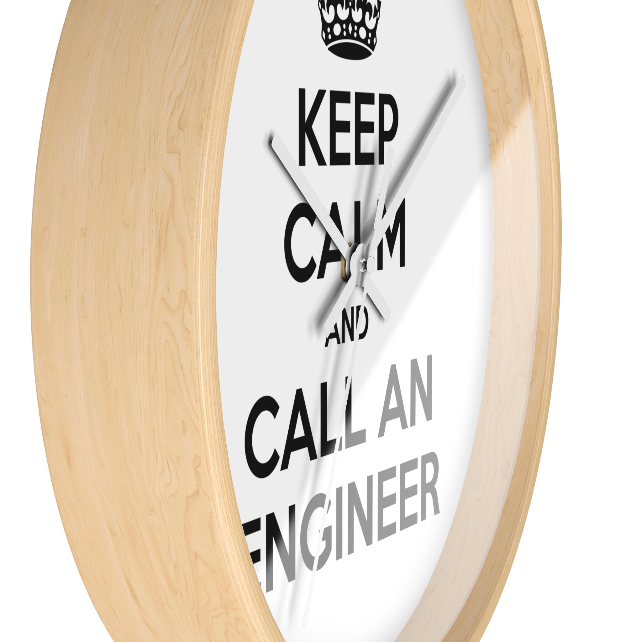 Keep Calm and Call an Engineer - Wall Clock