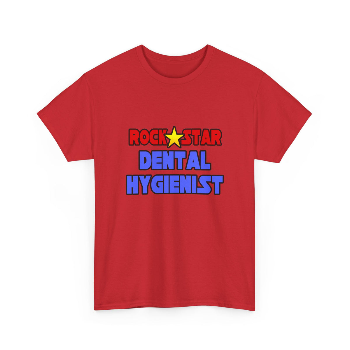 Rock Star Dental Hygienist - Unisex Heavy Cotton Tee