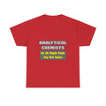 Analytical Chemists...Smarter - Unisex Heavy Cotton Tee