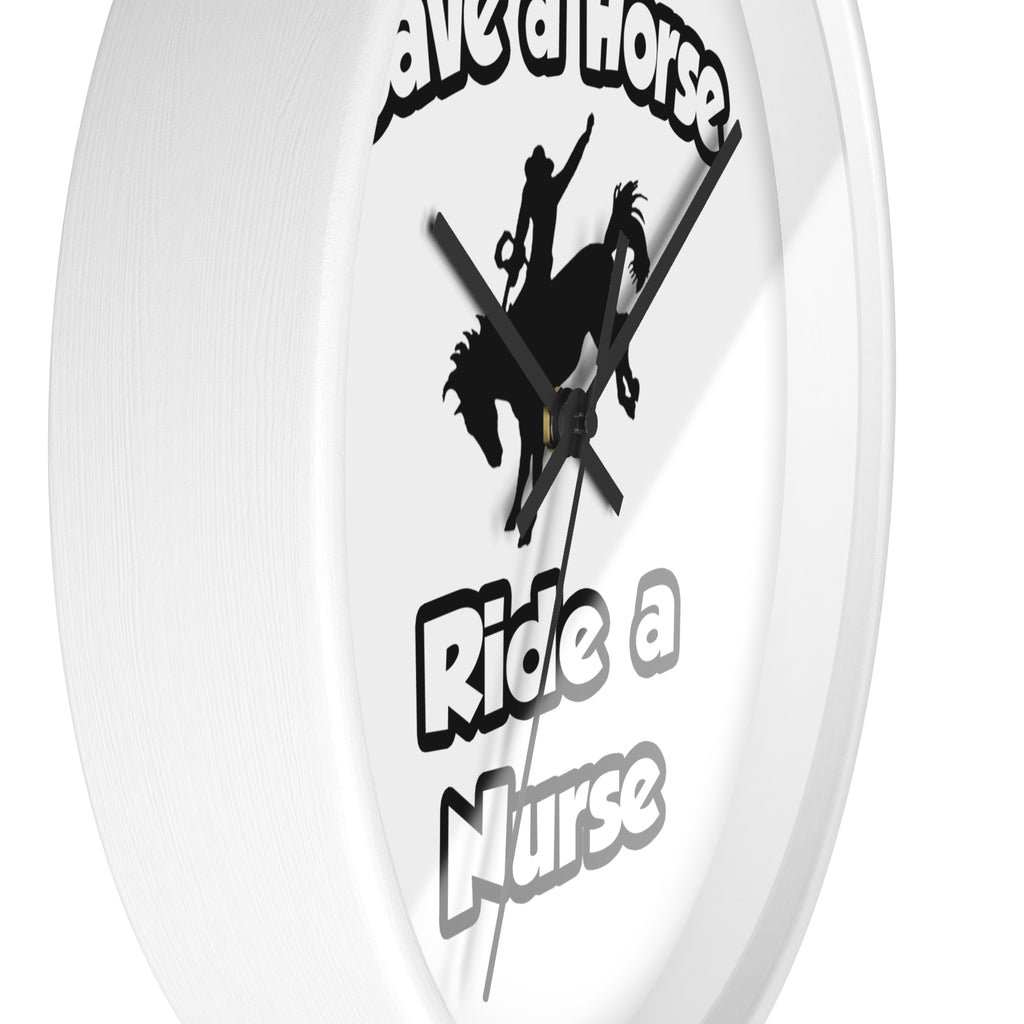 Save a Horse .. Ride a Nurse - Wall Clock