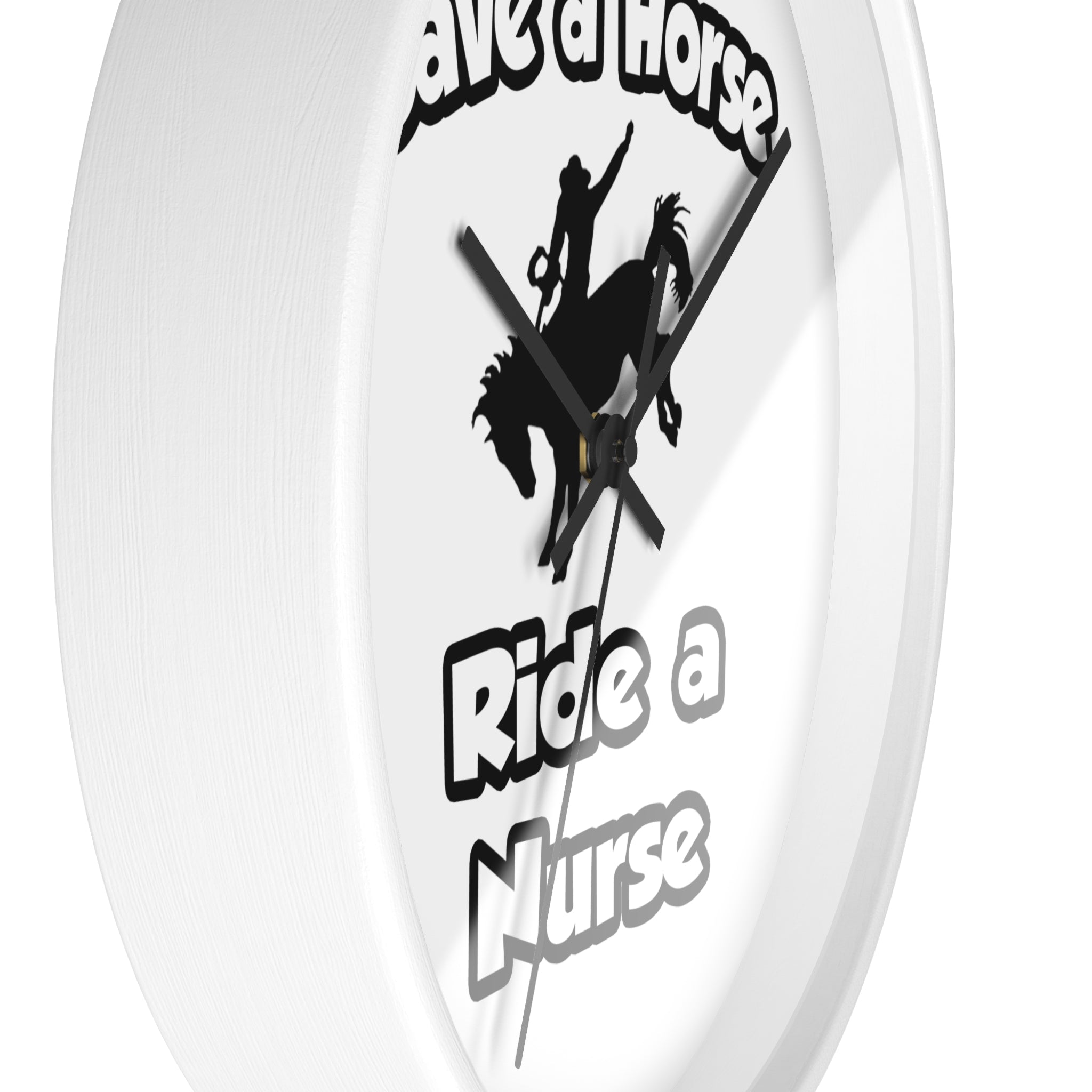 Save a Horse .. Ride a Nurse - Wall Clock