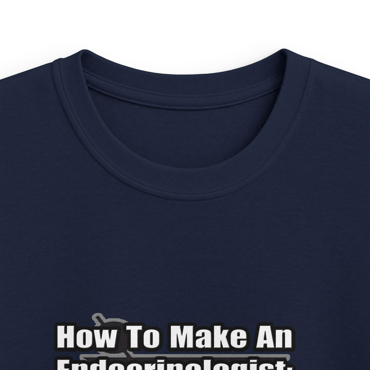 How To Make an Endocrinologist - Kids Softstyle Tee