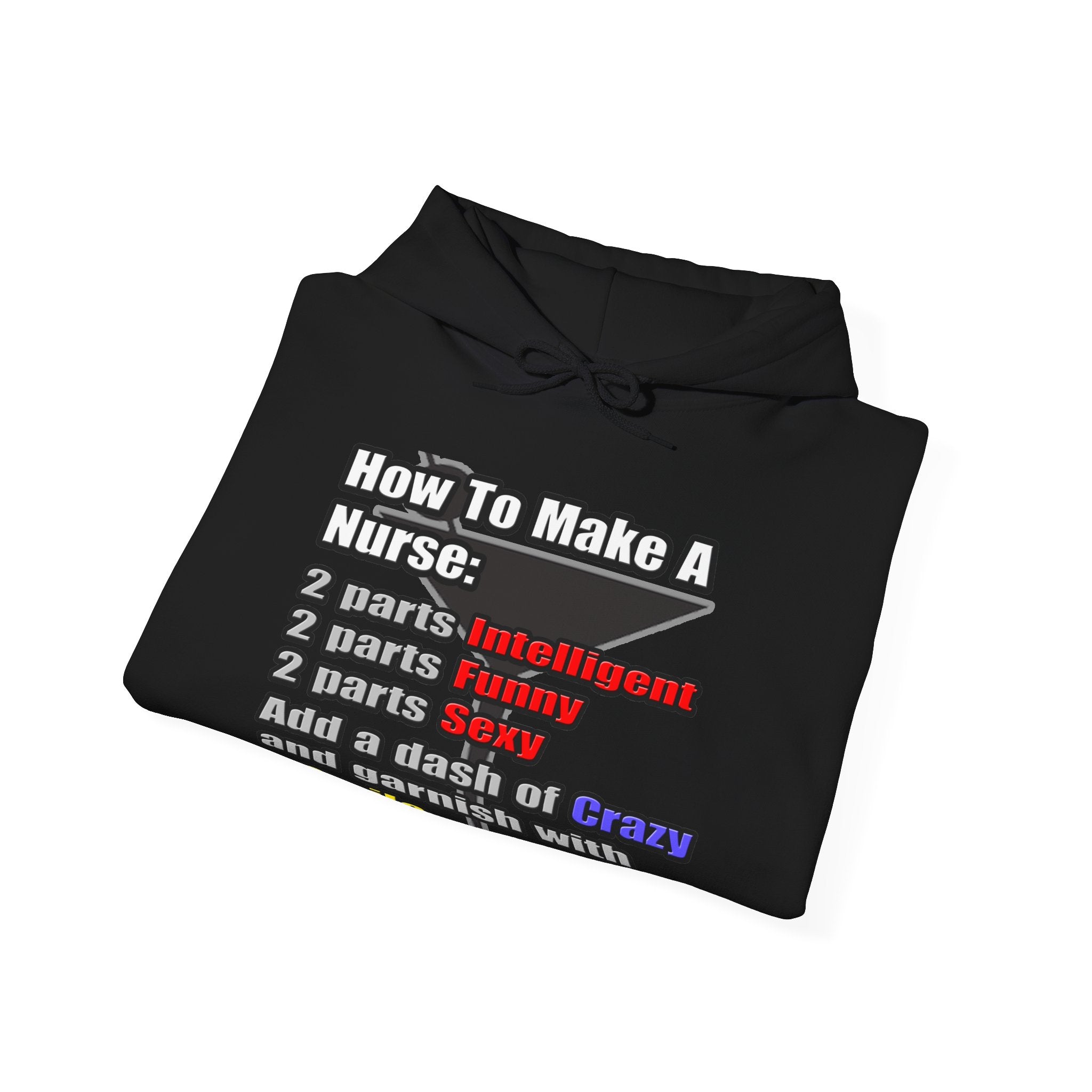 How To Make a Nurse - Unisex Heavy Blend™ Hooded Sweatshirt