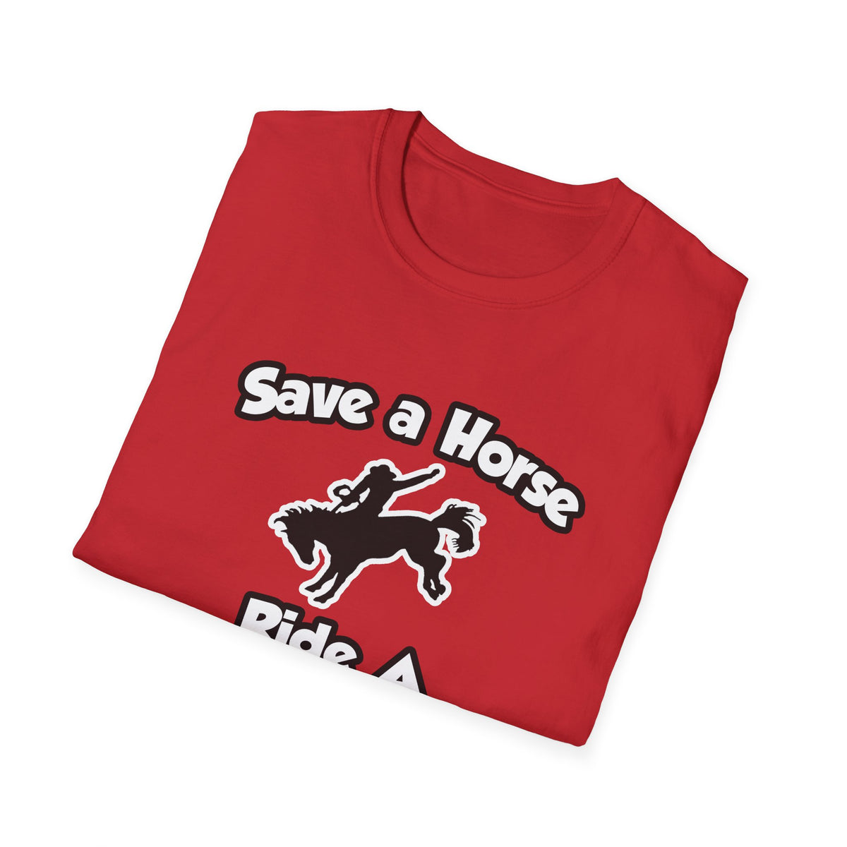 Save a Horse .. Ride a Dermatologist - Unisex Softstyle T-Shirt