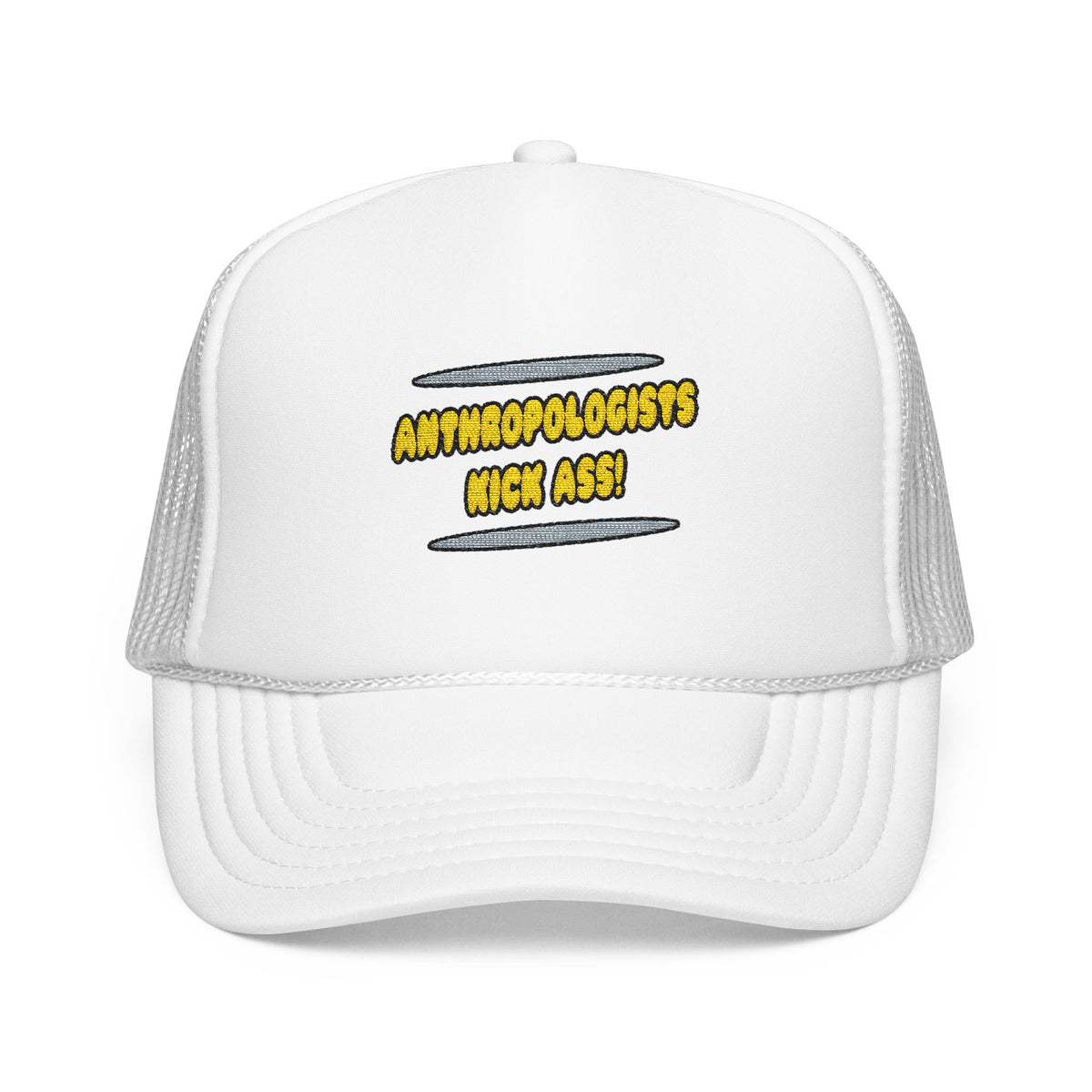 Anthropologists Kick Ass! - Foam Trucker Hat