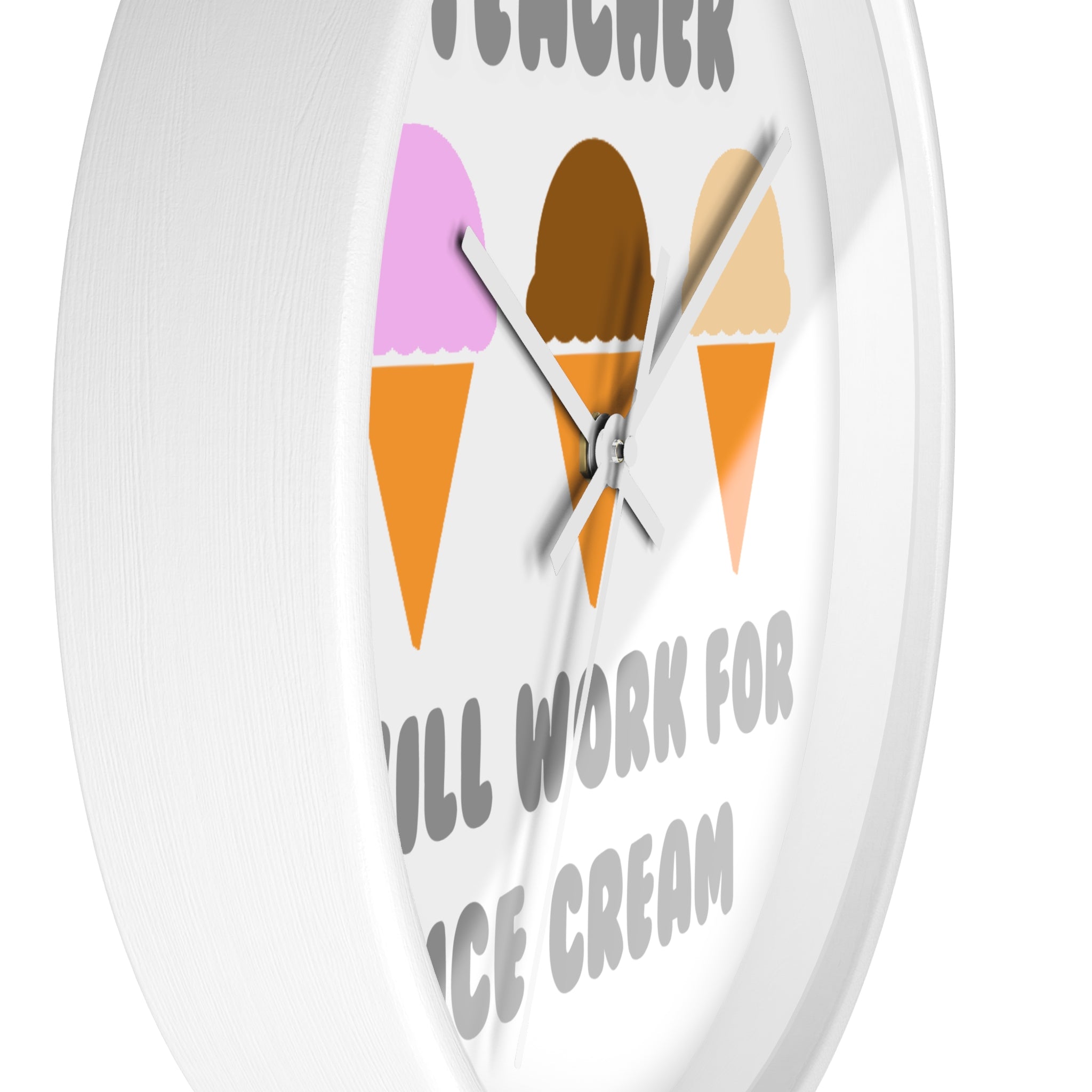 Teacher ... Will Work For Ice Cream - Wall Clock