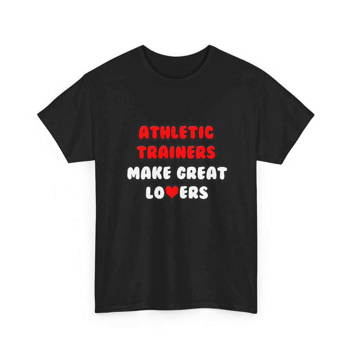 Athletic Trainers Make Great Lovers - Unisex Heavy Cotton Tee