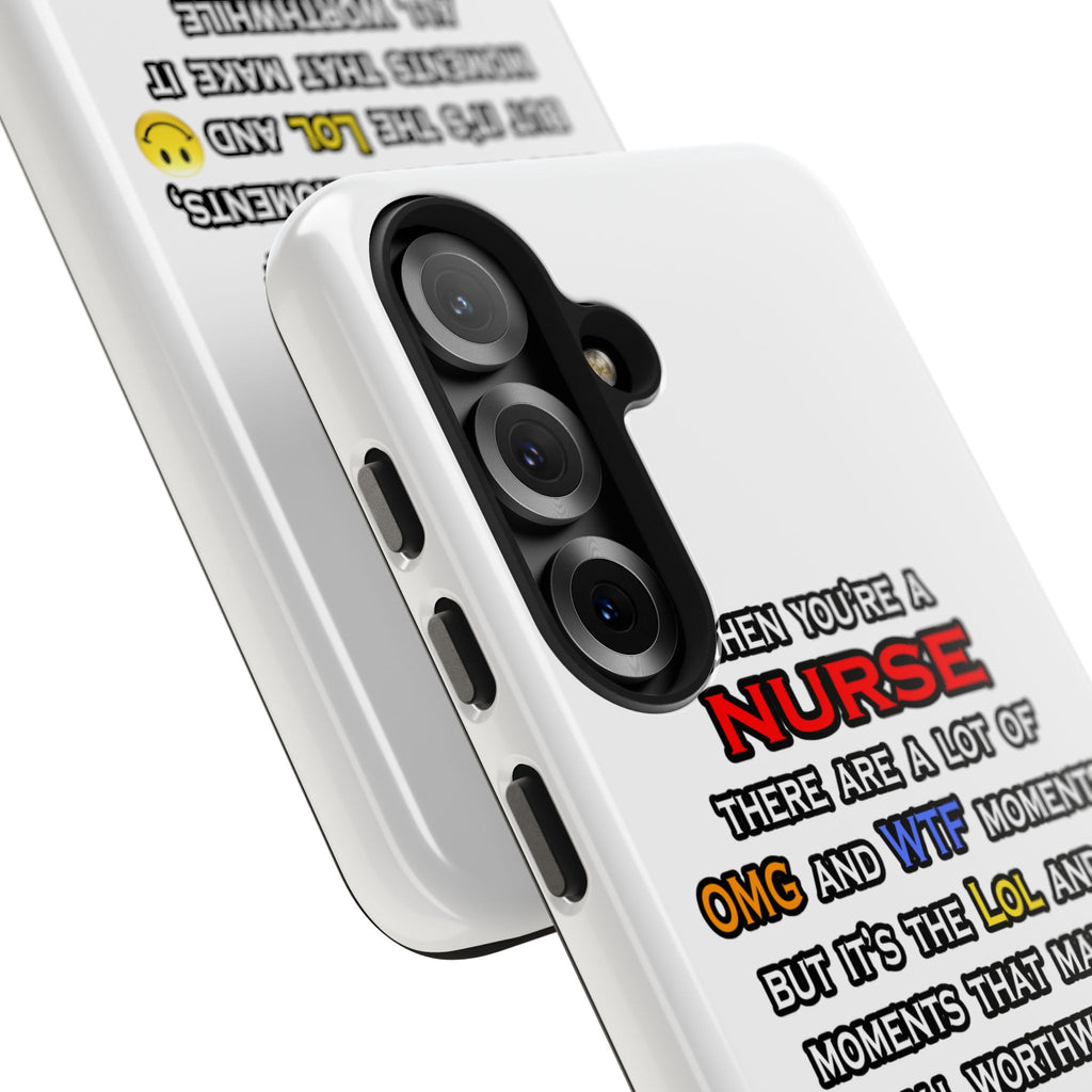 Nurse ... OMG WTF LOL - Tough Phone Cases
