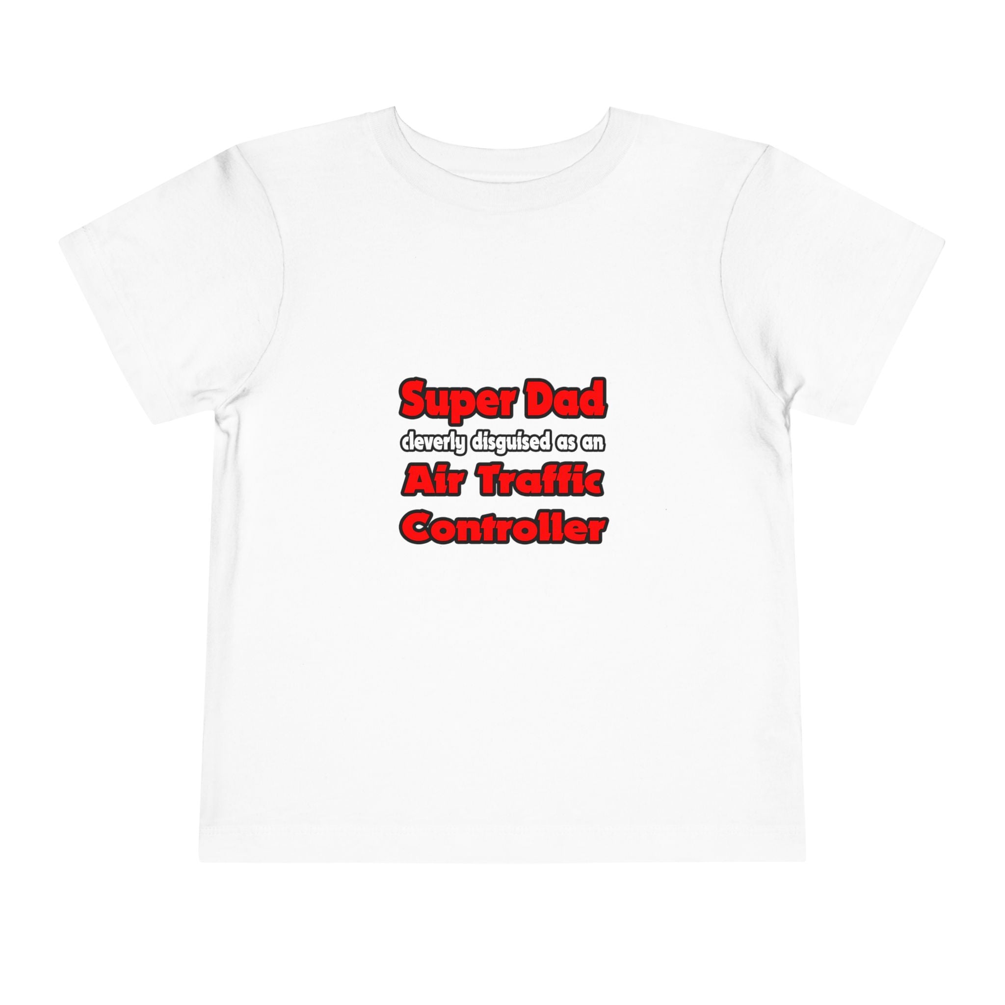 Super Dad ... Air Traffic Controller - Toddler Short Sleeve Tee