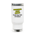 Professional Nurse Midwife .. Joke - Stainless Steel Travel Mug with Handle, 14oz