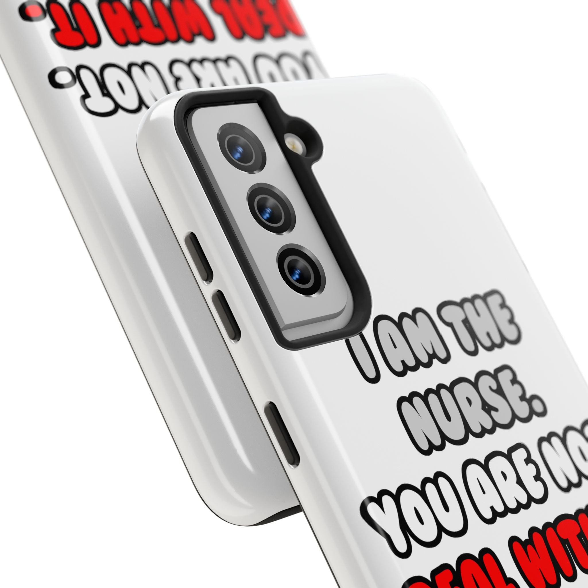 Deal With It ... Funny Nurse - Tough Phone Cases