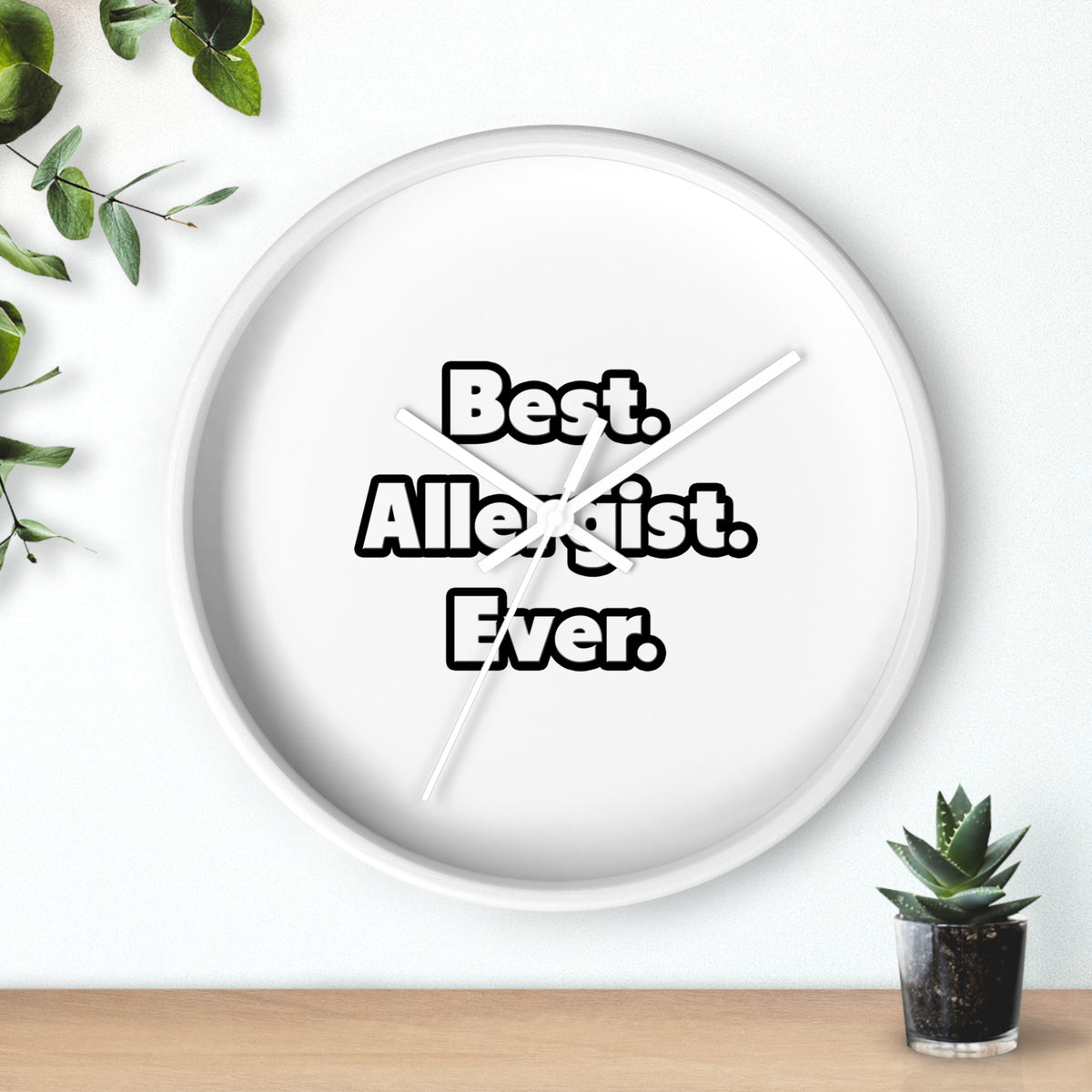 Best. Allergist. Ever - Wall Clock