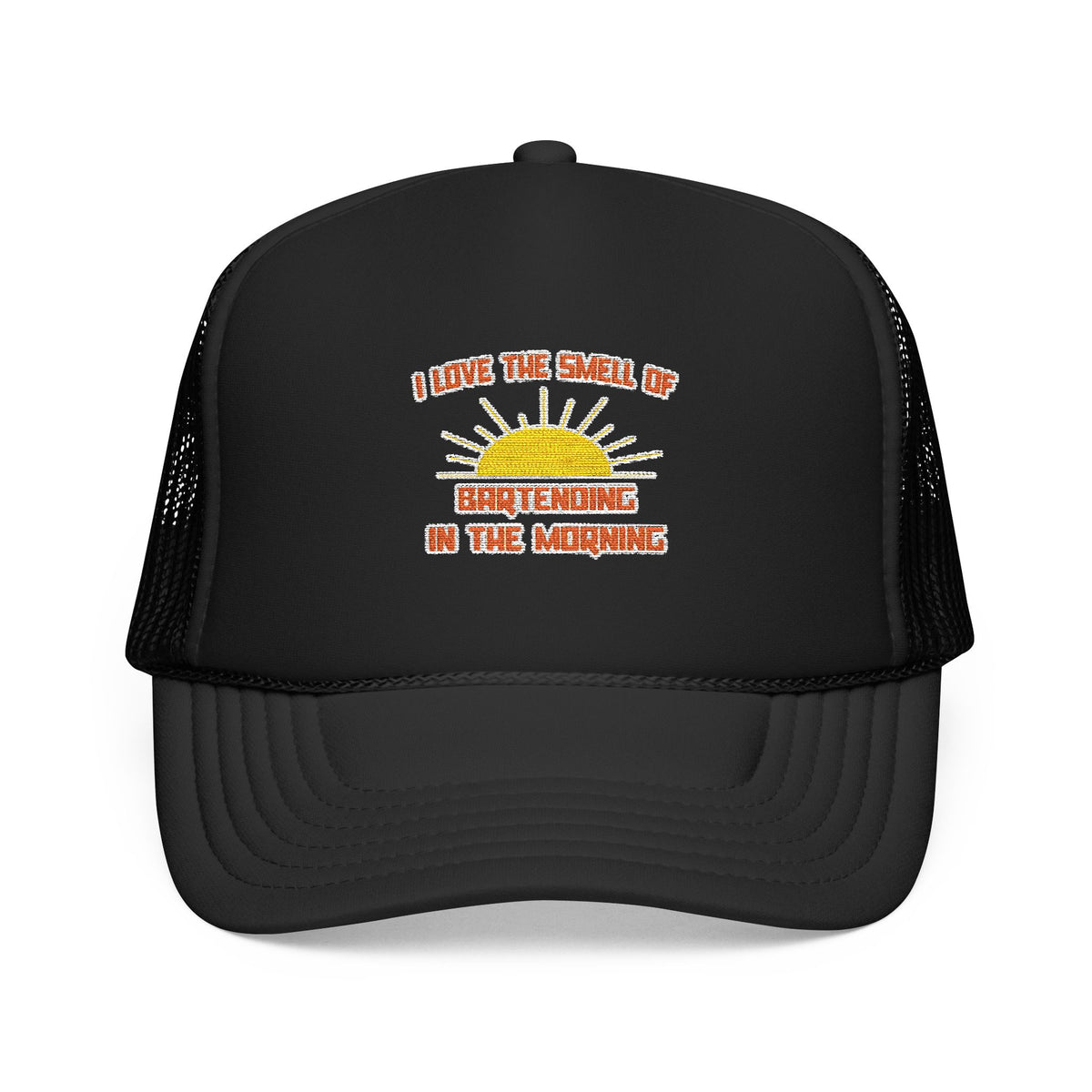 Smell of Bartending in the Morning - Foam Trucker Hat