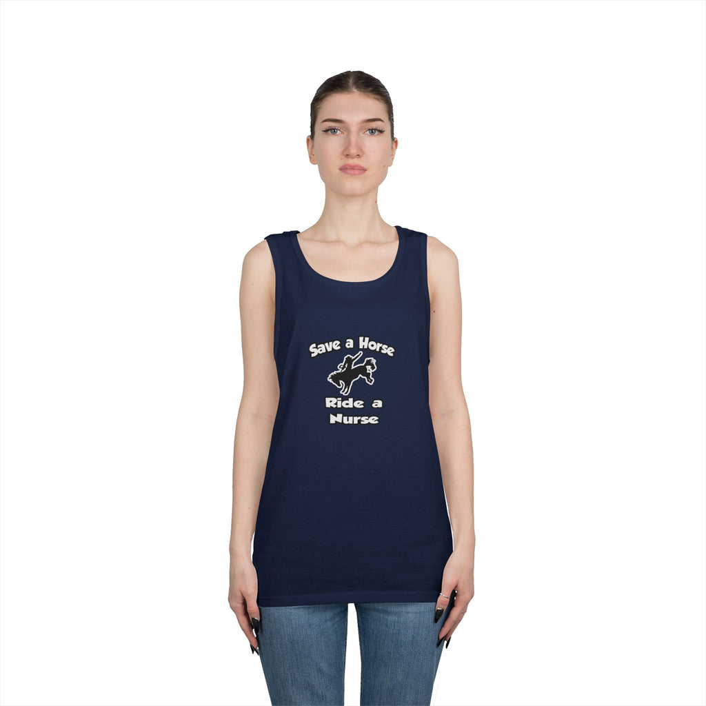 Save a Horse .. Ride a Nurse - Unisex Heavy Cotton Tank Top