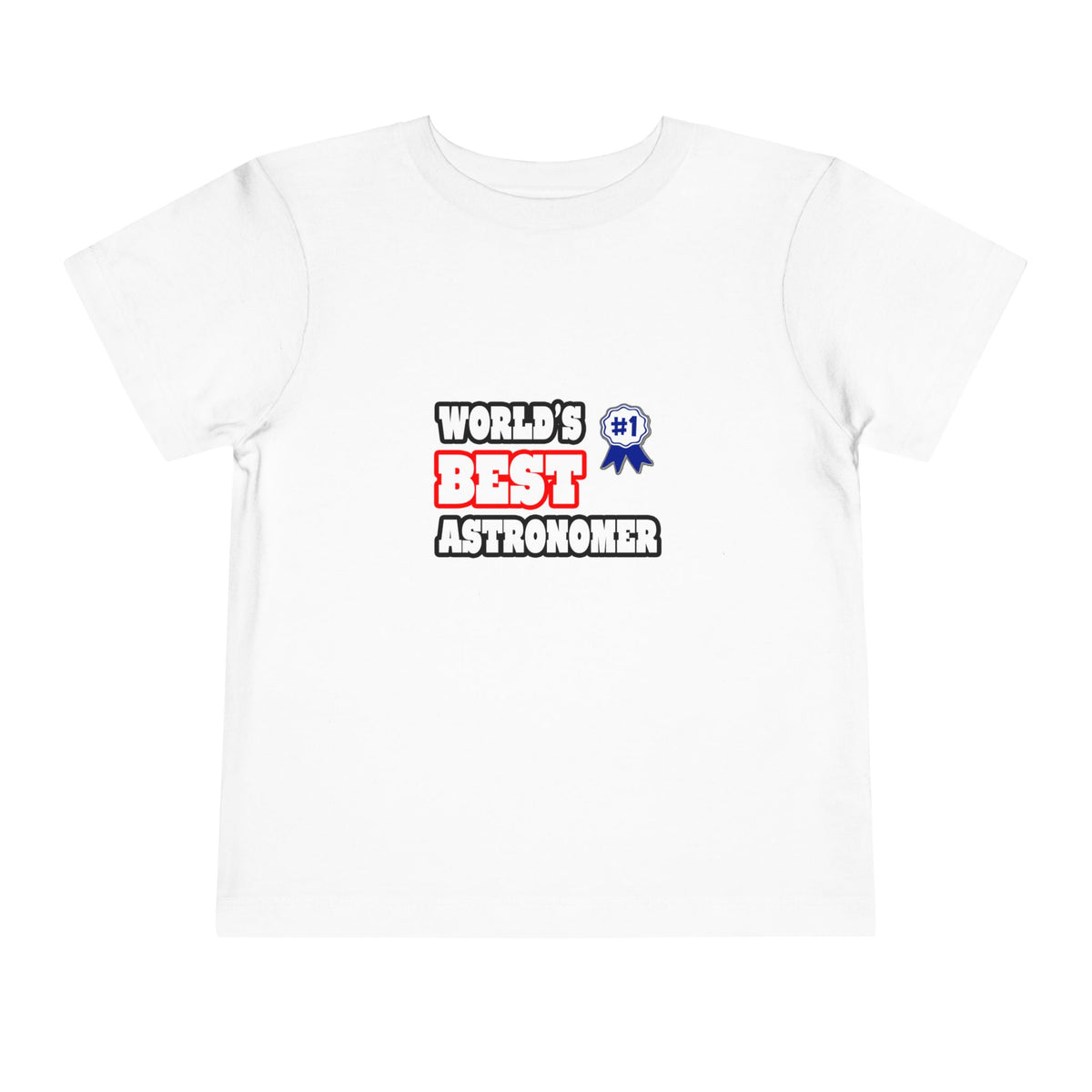 World's Best Astronomer - Toddler Short Sleeve Tee