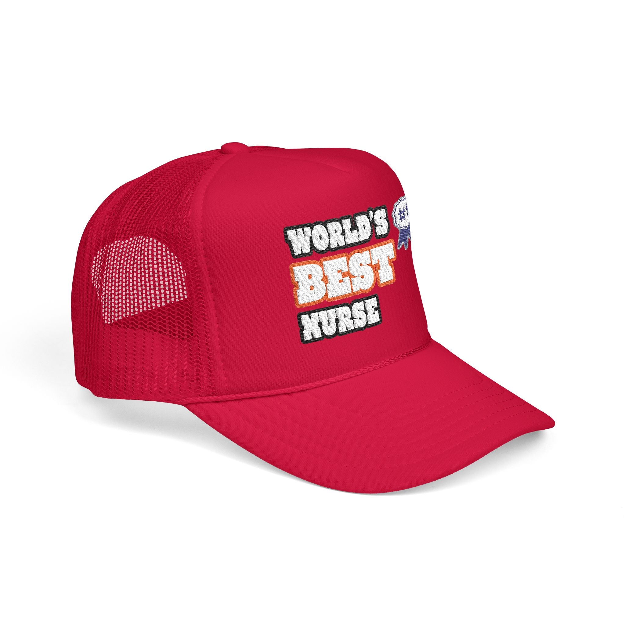World's Best Nurse - Foam Trucker Hat