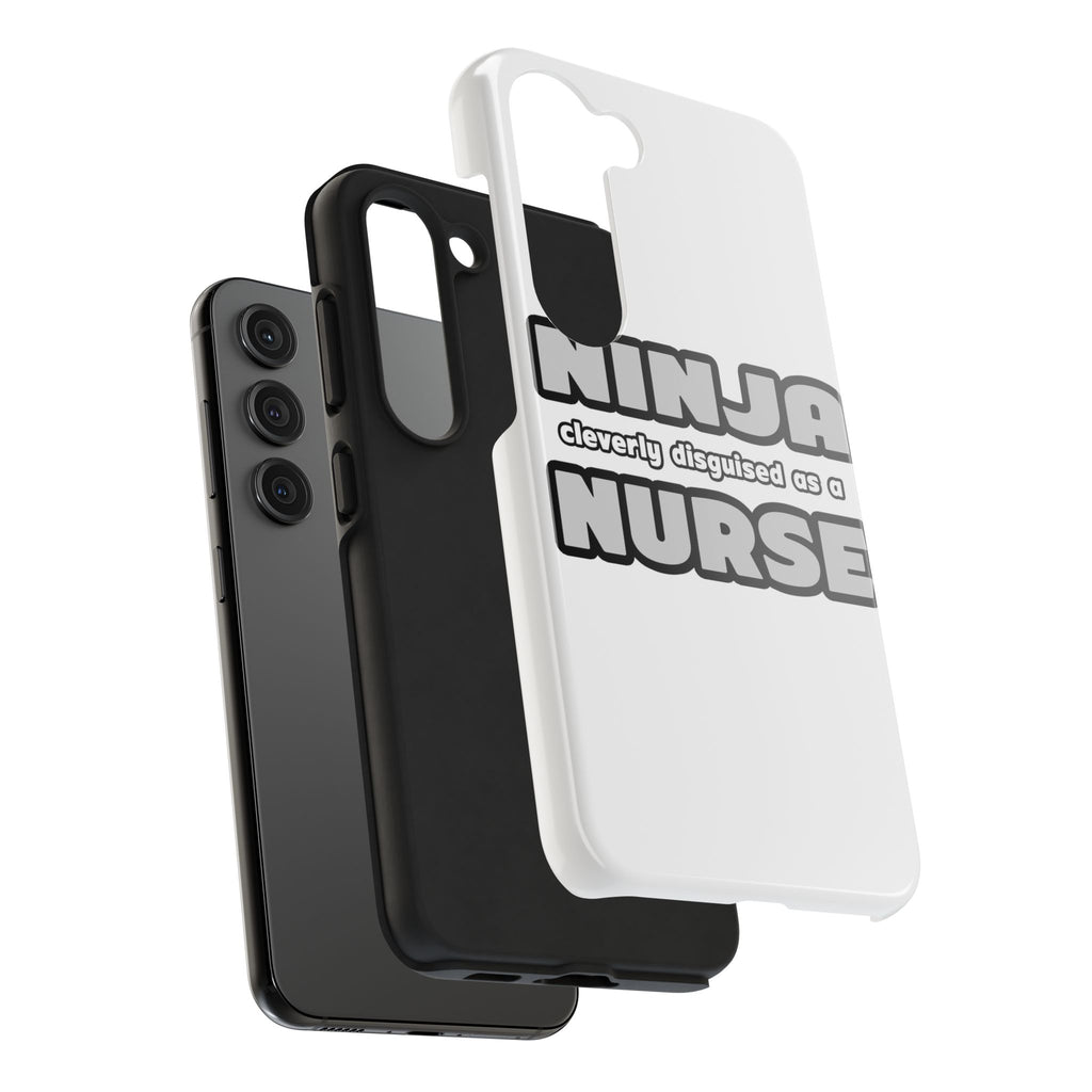 Ninja Cleverly Disguised As A Nurse - Tough Phone Cases