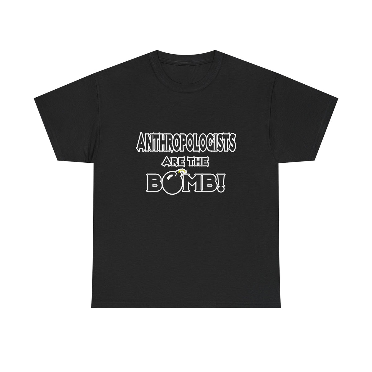Anthropologists Are The Bomb! - Unisex Heavy Cotton Tee