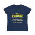 Bartender...Superior Intelligence - Women's Midweight Cotton Tee