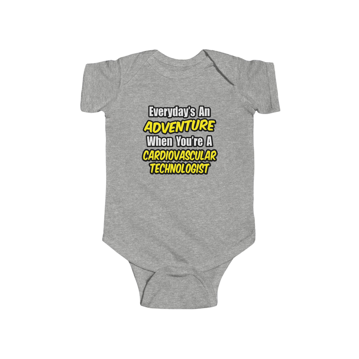 Everyday's An Adventure .. Cardiovascular Tech - Infant Fine Jersey Bodysuit