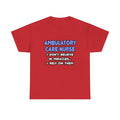 Miracles and Ambulatory Care Nurses - Unisex Heavy Cotton Tee