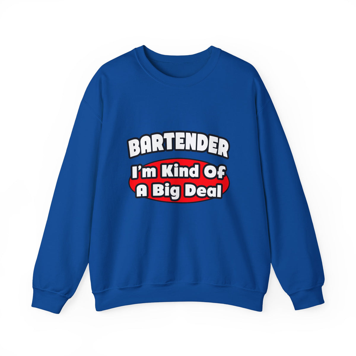 Bartender...Big Deal (2) - Unisex Heavy Blend™ Crewneck Sweatshirt