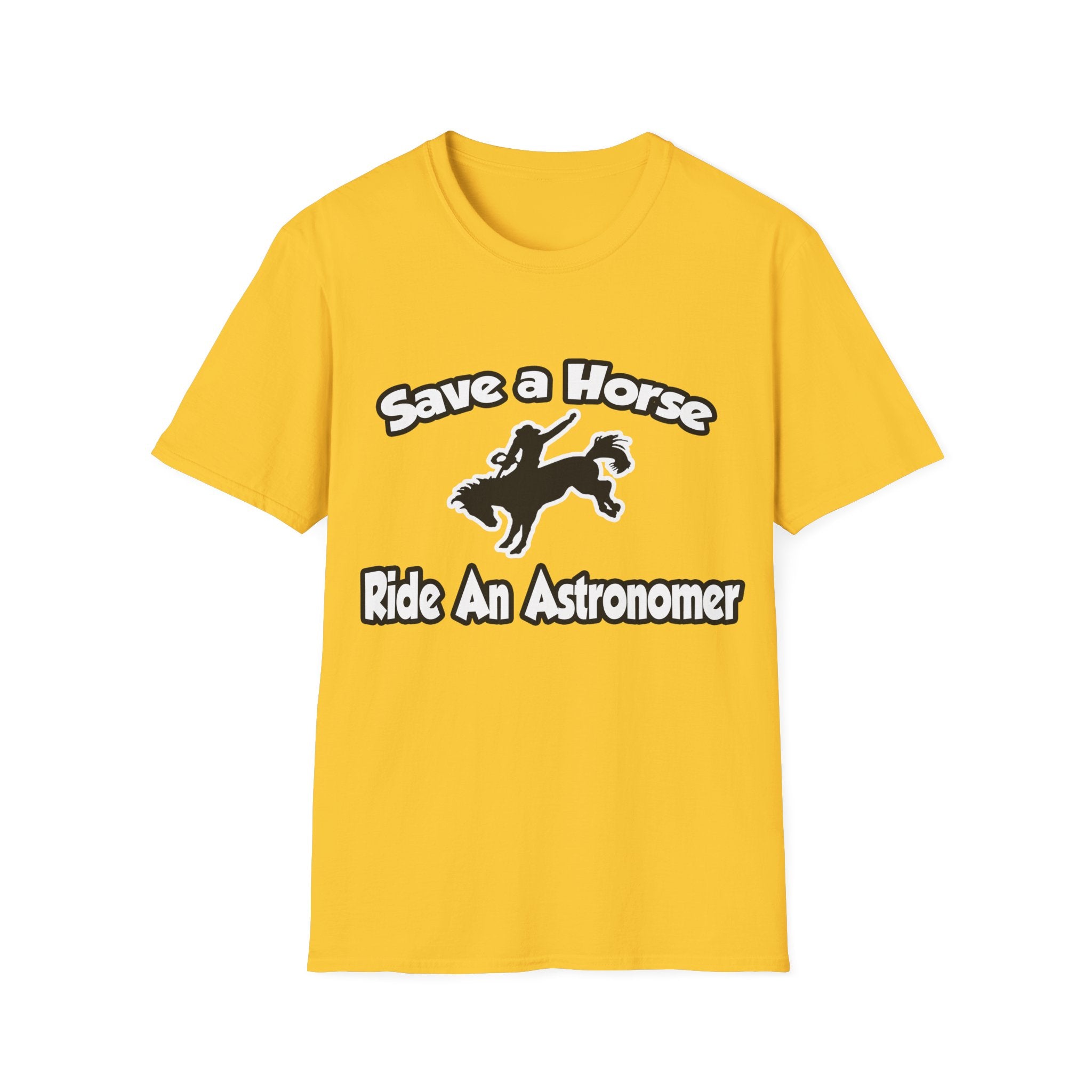 Save a Horse, Ride an Astronomer - Unisex Softstyle T-Shirt