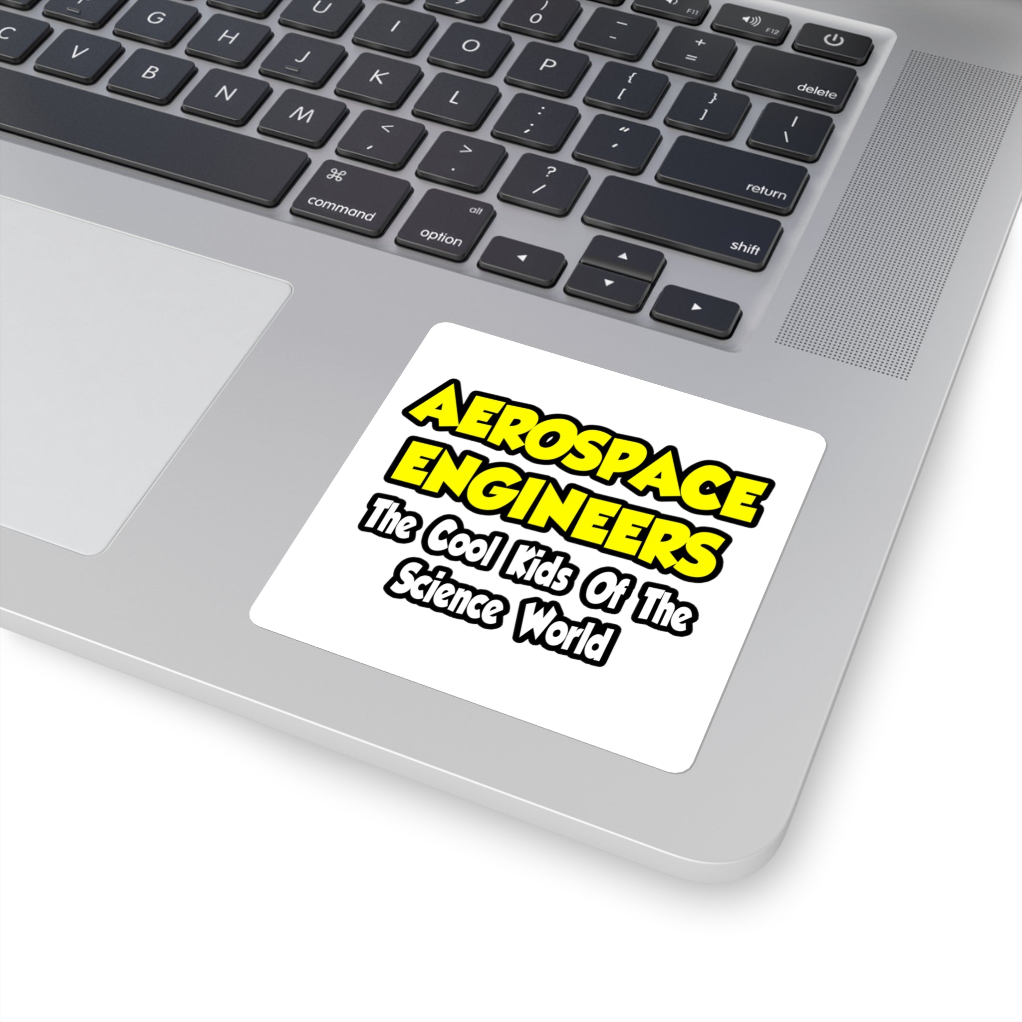 Aerospace Engineers...Cool Kids of Sci World - Square Stickers