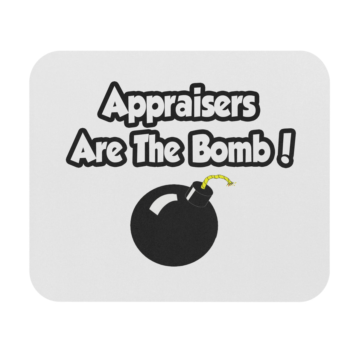 Appraisers Are The Bomb! - Mouse Pad (Rectangle)