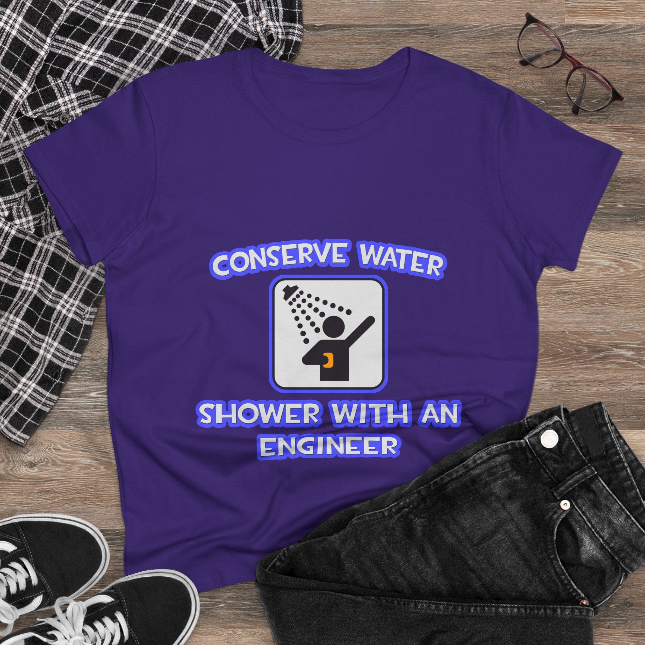 Conserve Water .. Shower With an Engineer - Women's Midweight Cotton Tee