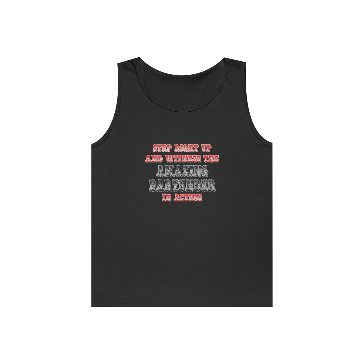 Witness The Amazing Bartender In Action - Unisex Heavy Cotton Tank Top