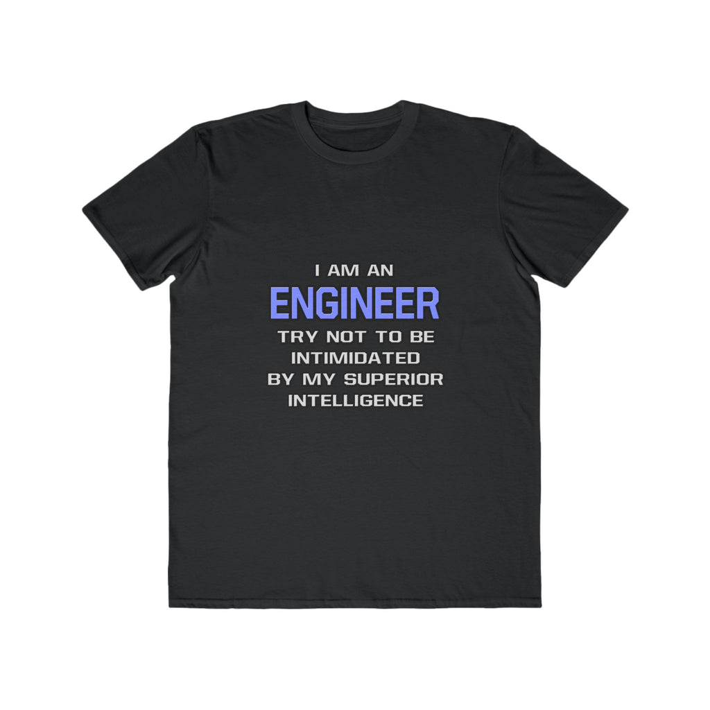 Engineer Joke ... Superior Intelligence - Men's Lightweight Fashion Tee