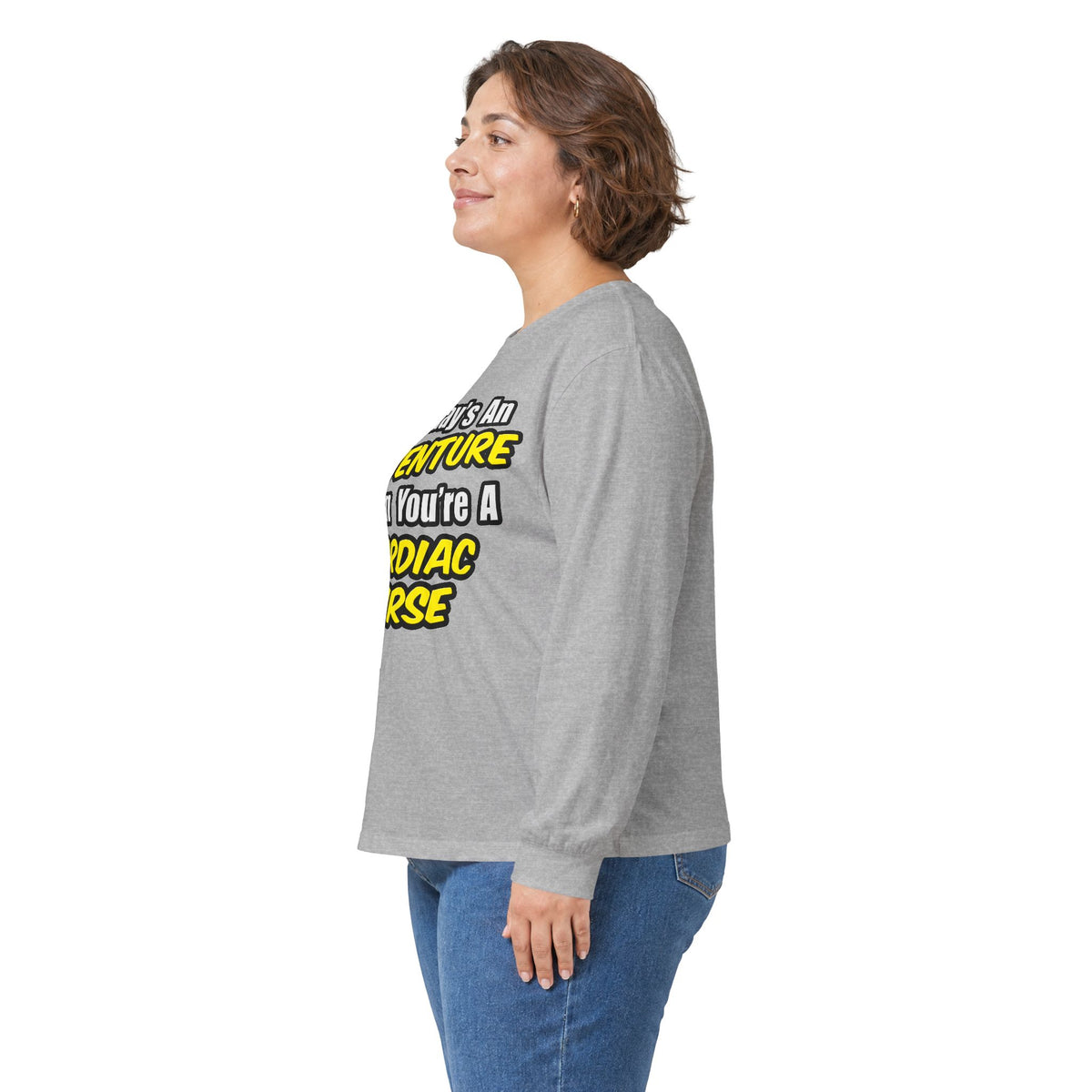 Everyday's An Adventure .. Cardiac Nurse - Unisex Ultra Cotton Long Sleeve Tee