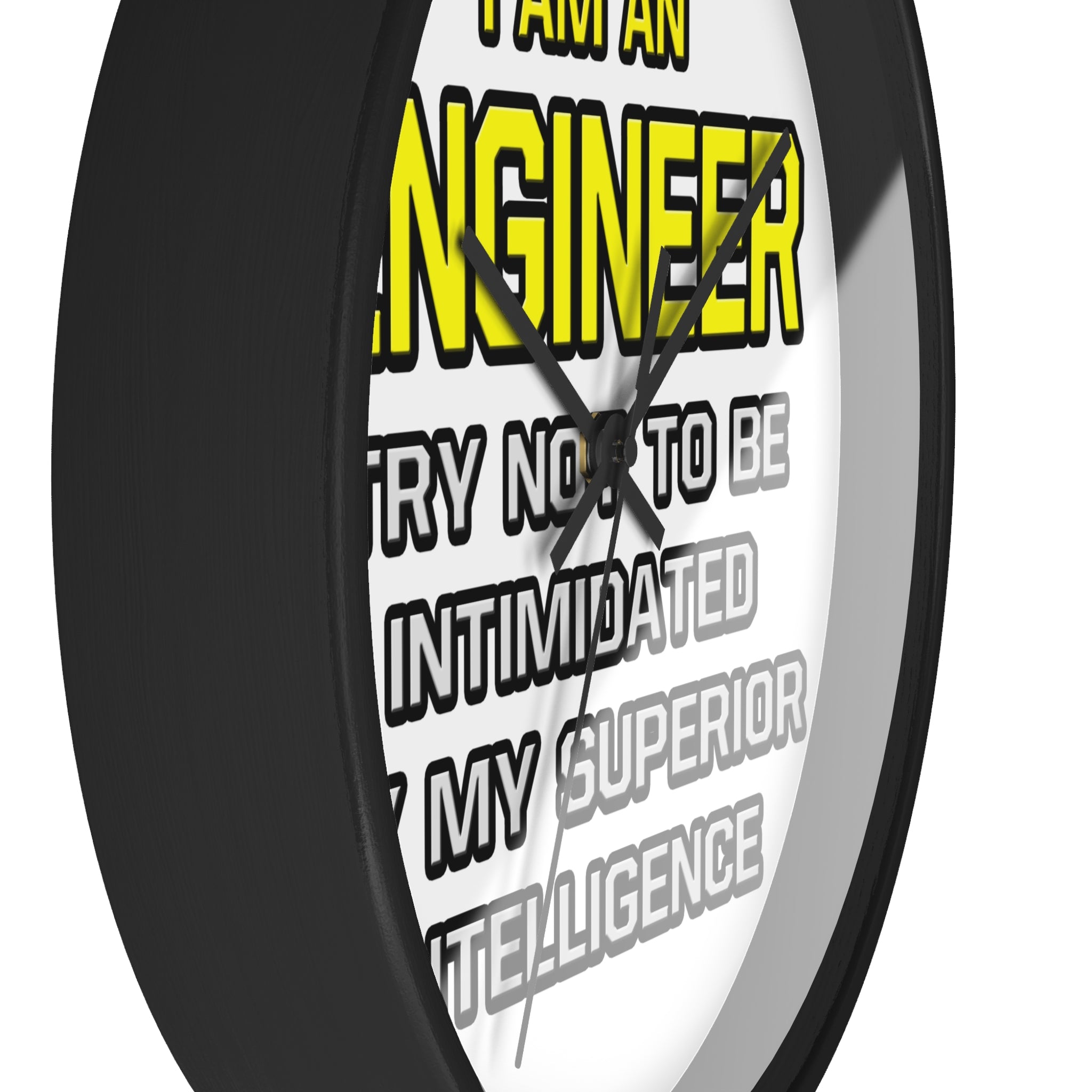 Engineer...Superior Intelligence - Wall Clock