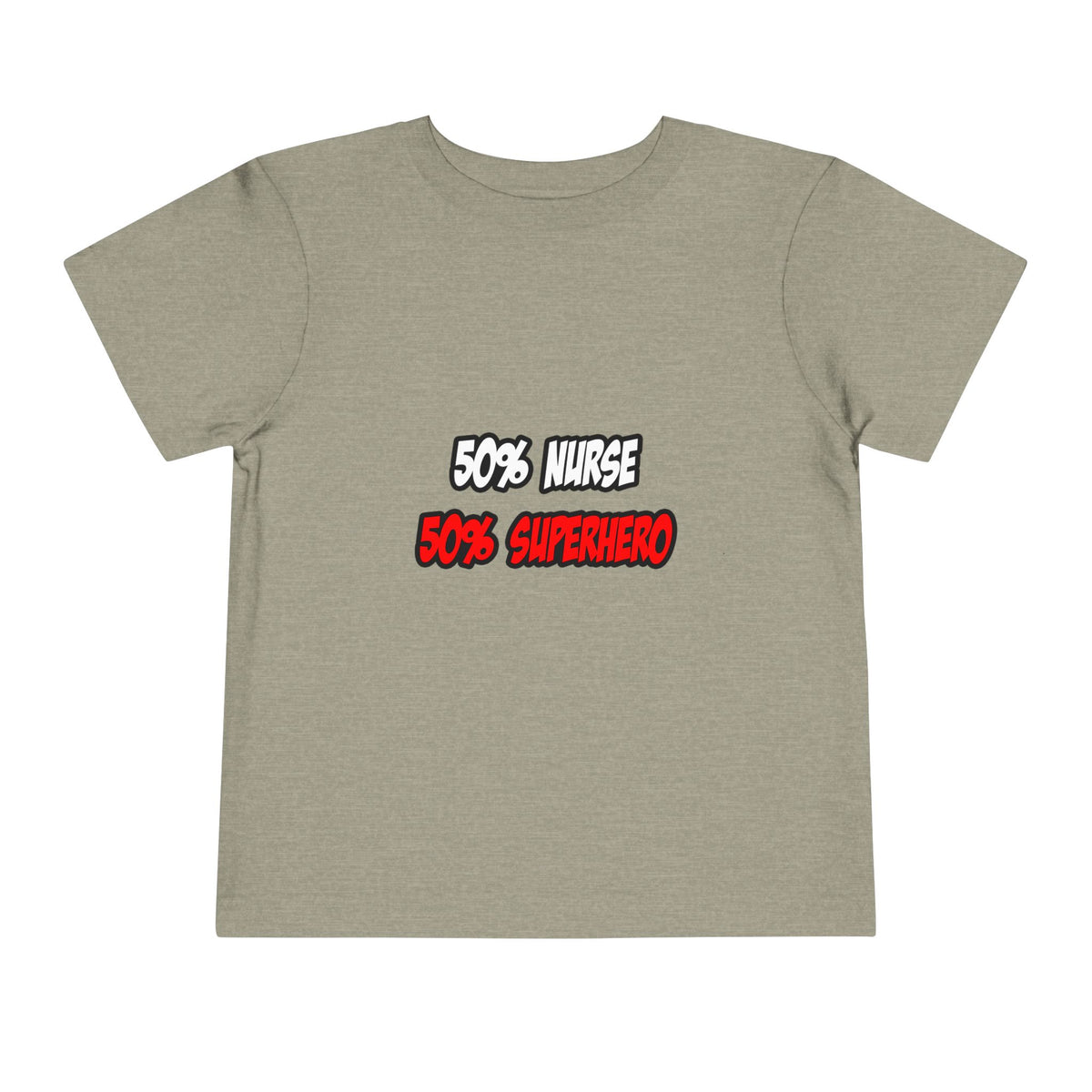 Half Nurse...Half Superhero - Toddler Short Sleeve Tee