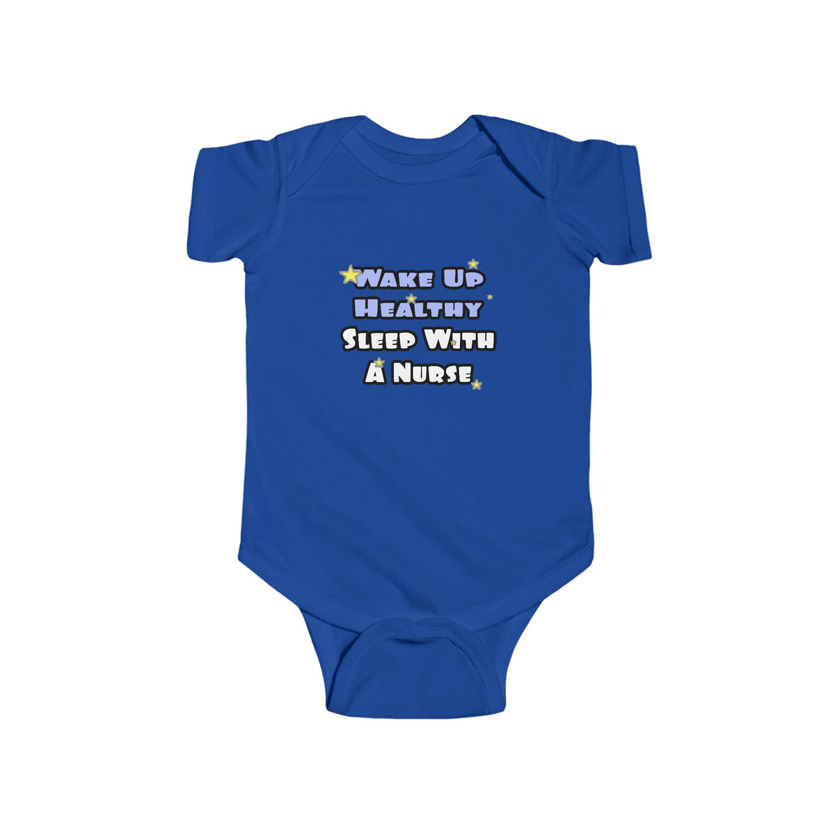 Wake Up Healthy...Sleep With a Nurse - Infant Fine Jersey Bodysuit