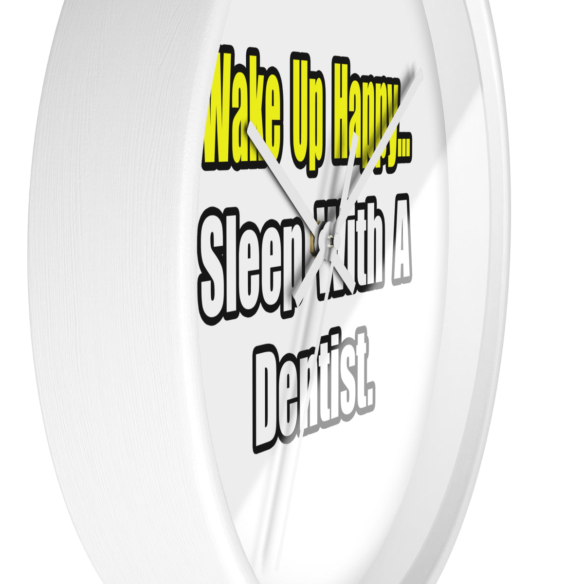 Sleep With Dentist - Wall Clock