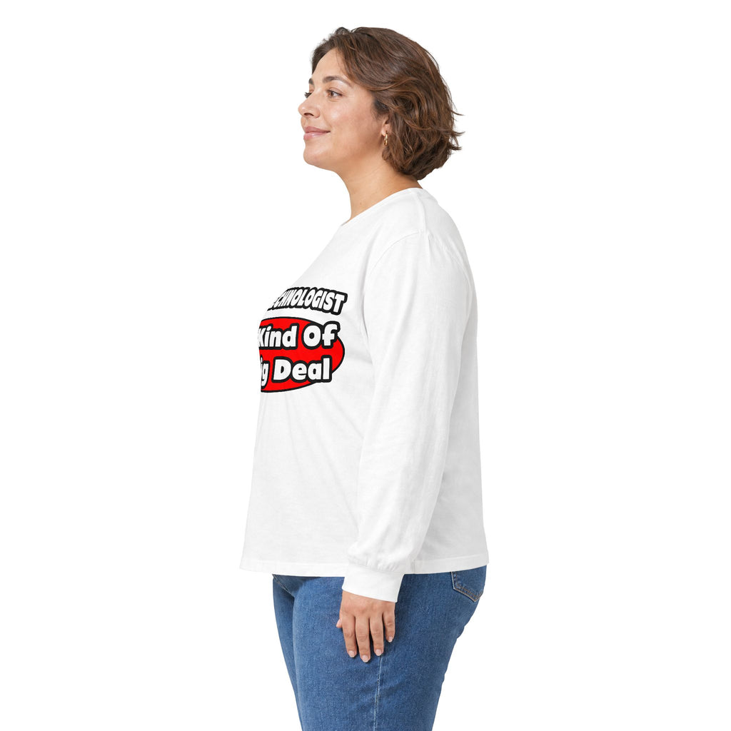 Cytotechnologist ... Big Deal - Unisex Ultra Cotton Long Sleeve Tee