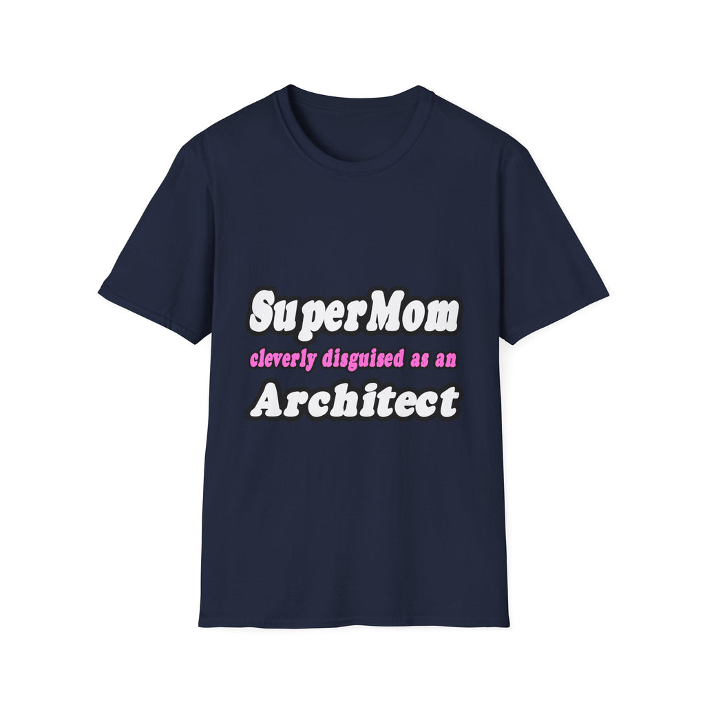 SuperMom...Architect - Unisex Softstyle T-Shirt