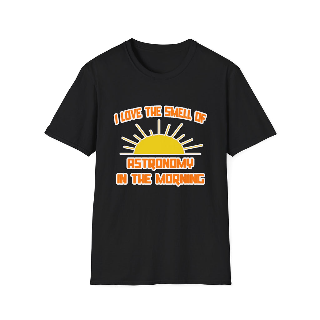 Smell of Astronomy in the Morning - Unisex Softstyle T-Shirt