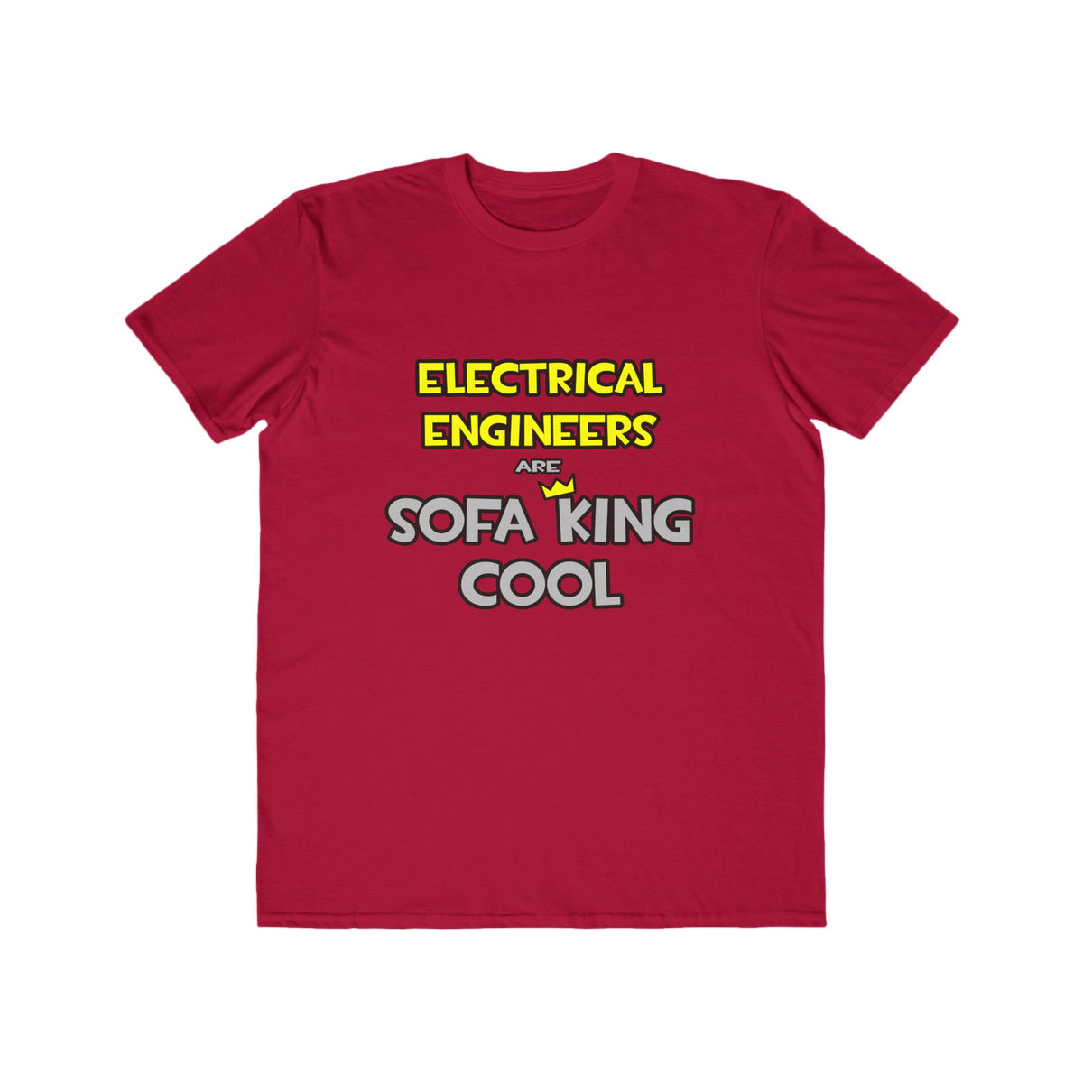 Electrical Engineers Are Sofa King Cool - Men's Lightweight Fashion Tee