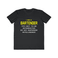Bartender...Superior Intelligence - Men's Lightweight Fashion Tee