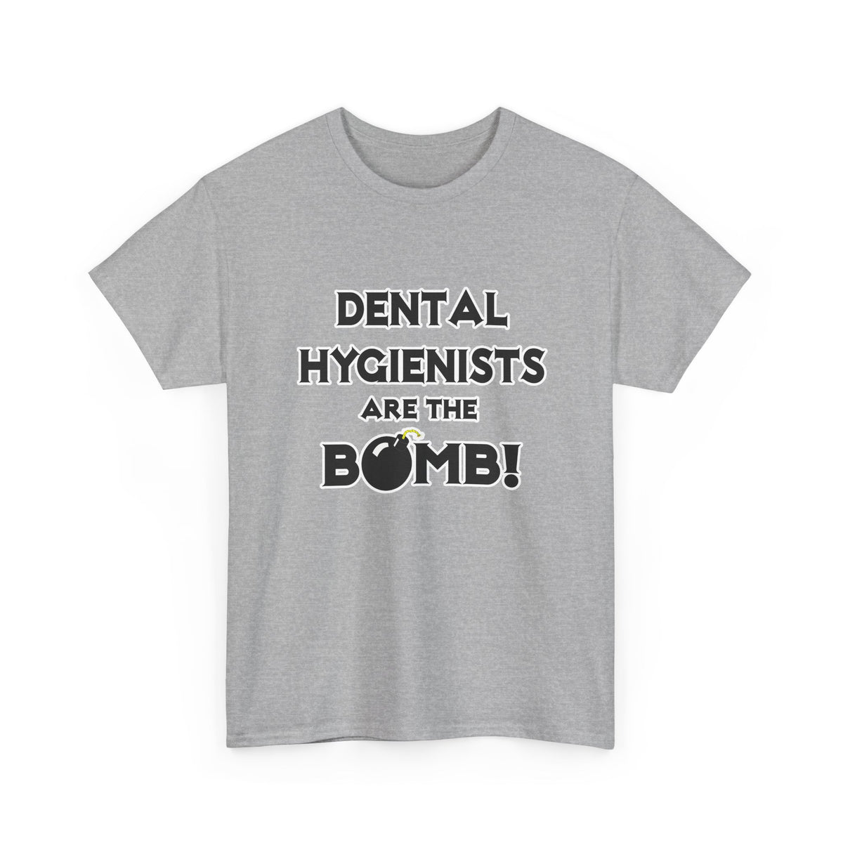 Dental Hygienists Are The Bomb! - Unisex Heavy Cotton Tee