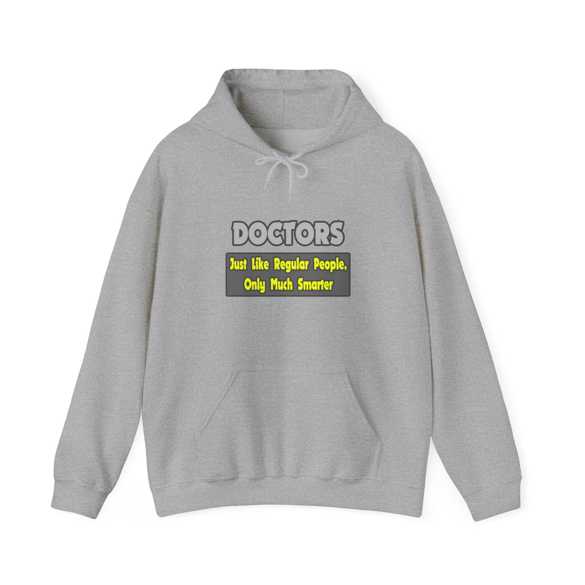 Doctors...Smarter - Unisex Heavy Blend™ Hooded Sweatshirt